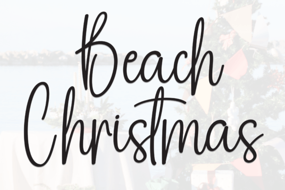 Beach Christmas: A Sweet Handwritten Font for Editors
