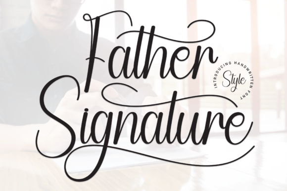 Father Signature: A Warm Handwritten Font for Makers