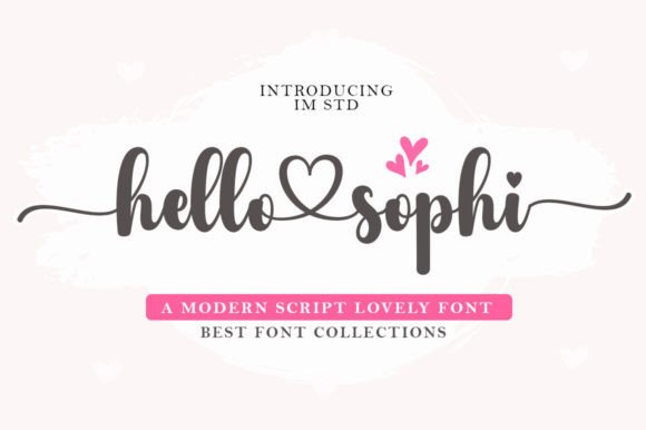 Hello Sophi: A Cute Handwritten Font for Campaigns