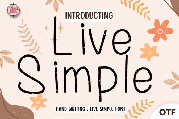 Live Simple: A Festive Script Handwritten Font for Creators