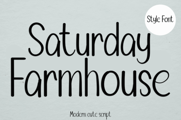 Saturday Farmhouse Font for Crafters