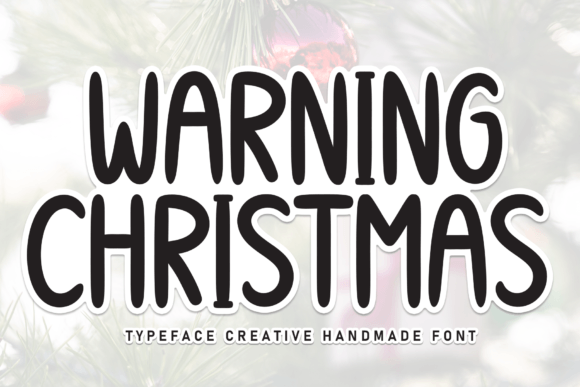 Warning Christmas: A Sweet Handwritten Font for Editors